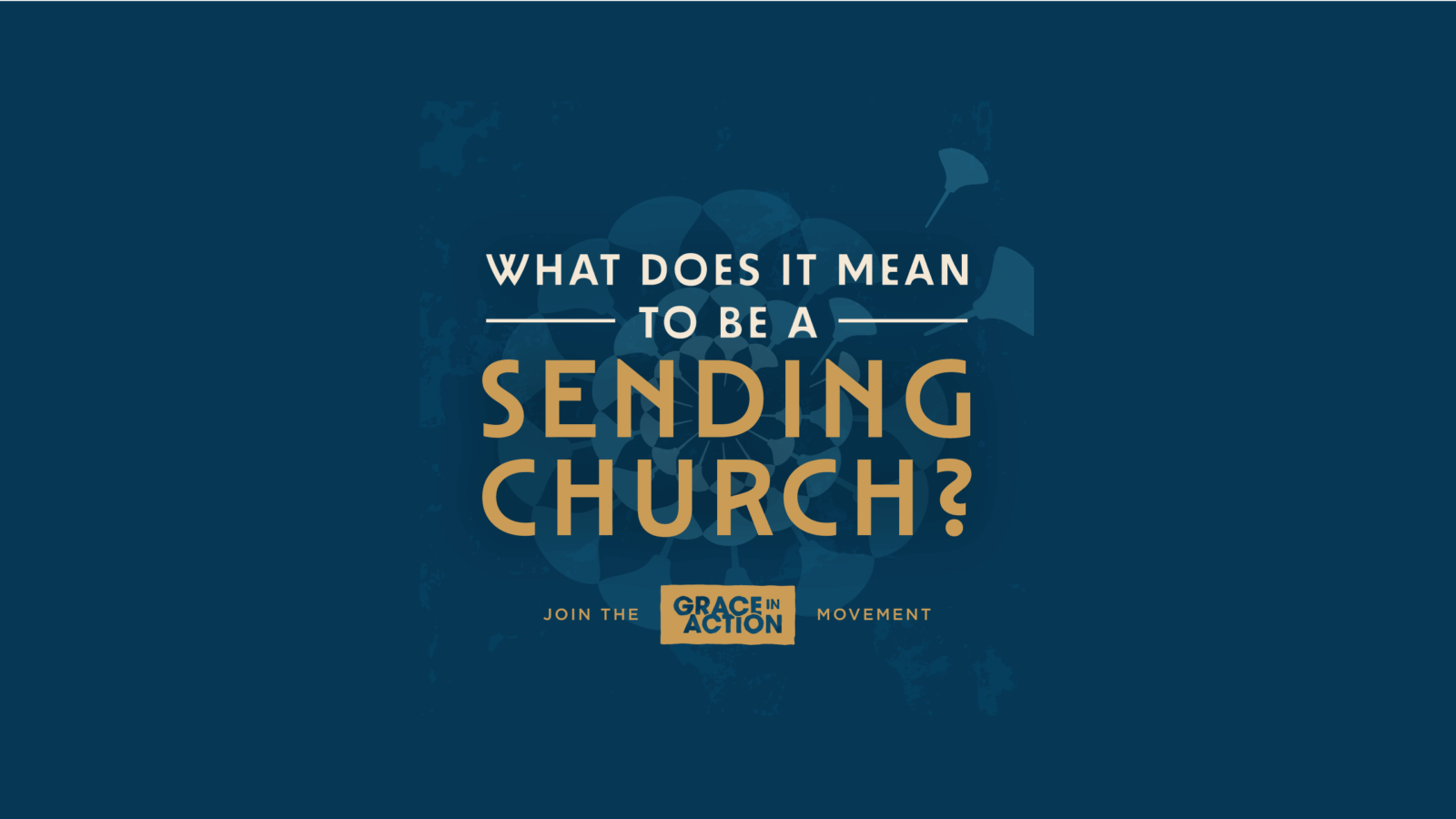 What does it mean to be a sending church?